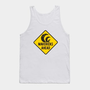 Mavericks Ahead Surfing Road Sign Tank Top